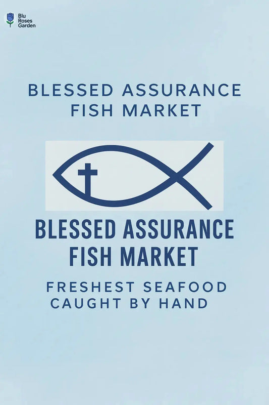 Blessed Assurance Fish Market - Business Highlight 💙 Blu Rose's Garden LLC 💙 💙 Blu Rose's Garden LLC 💙