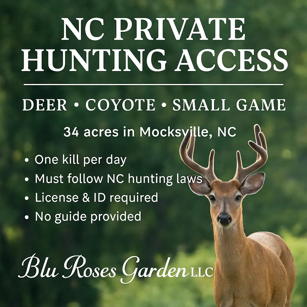 Private Hunting Access – Deer, Coyote, Small Game (Mocksville, NC) 💙 Blu Rose's Garden LLC 💙 💙 Blu Rose's Garden LLC 💙